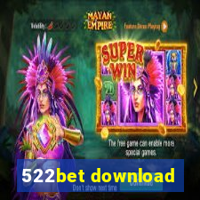 522bet download